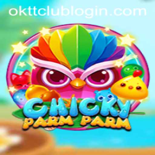 ChickyParmParm: Exploring the Intriguing World of OKTT.COM's Latest Game Sensation