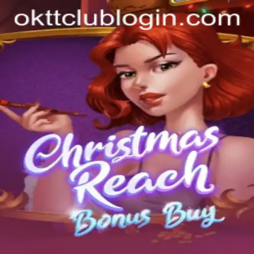 Discover the Thrill of ChristmasReachBonusBuy at OKTT.COM